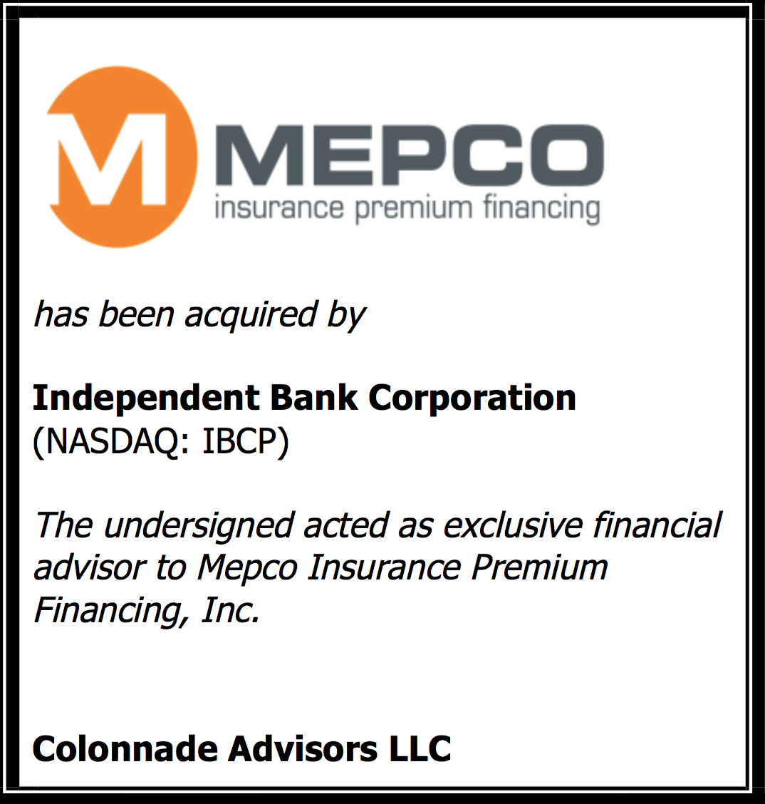 Colonnade advises Mepco Insurance Premium Finance on its Colonnade advises Mepco Insurance Premium Finance on its